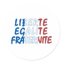 Liberte Egalite Fraternite Products stickers