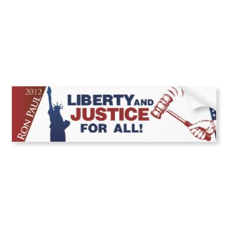Liberty and Justice for All! bumpersticker