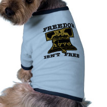 Liberty Bell Freedom Isn't Free pet clothing