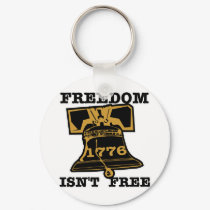 Liberty Bell Freedom Isn't Free keychains