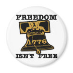 Liberty Bell Freedom Isn't Free Fridge Magnet