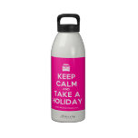 [Campervan] keep calm and take a holiday  Liberty Bottles Drinking Bottles