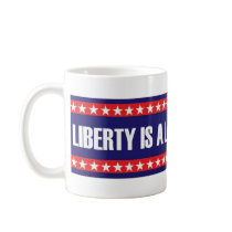 Liberty is a Lady. Hillary'08 Coffee Mug
