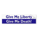 Liberty or Death Bumper Sticker bumper stickers