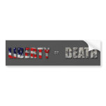 Liberty or Death bumper stickers