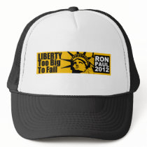 Liberty: Too BIG to Fail! Trucker Hats