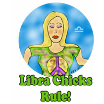 Libra Chicks Rule! t-shirts by Victoreeah Libra Chicks Rule! t-shirts