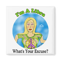 Libra Excuse Magnet by Victoreeah Libra Excuse Magnet