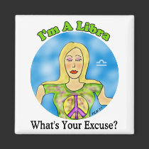 Libra Excuse Magnet by Victoreeah Libra Excuse Magnet