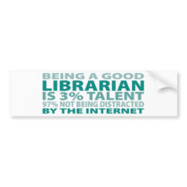 Librarian 3% Talent bumper stickers by sciencewillprevail Librarian 3% Talent bumper stickers