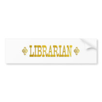LIBRARIAN bumper stickers by SchoolAids LIBRARIAN bumper stickers