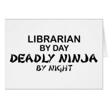 Librarian Deadly Ninja by Night Greeting Card