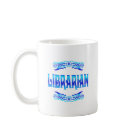 basic_mug - A blue decorative design with the word Librarian. Great for all librarians. basic_mug - A blue decorative design with the word Librarian. Great for all librarians.