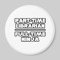 Librarian...Ninja Refrigerator Magnets
