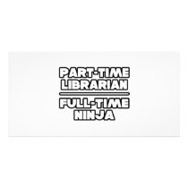 Librarian...Ninja photo cards