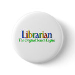 Librarian Original Search Engine Pinback Buttons