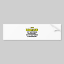 Librarian...Superior Intelligence Bumper Sticker