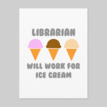 Librarian ... Will Work For Ice Cream Post Card
