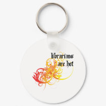 Librarians Are Hot keychains by itsallhot Librarians Are Hot keychains