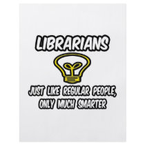 Librarians...Regular People, Only Smarter Full Color Flyer