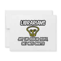 Librarians...Regular People, Only Smarter Personalized Announcements