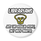round_magnet - Great shirts and gifts for your favorite librarian. Or if you're a proud librarian looking to share your passion for the library with the world, we've got plenty of unique librarian shirts and librarian apparel. Check out the full selection of funny librarian shirts and awesome librarian gifts at Librarian Shirts!