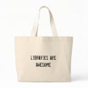 libraries are awesome bags