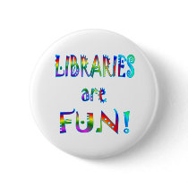 Libraries are Fun buttons by SchoolAids Libraries are Fun buttons