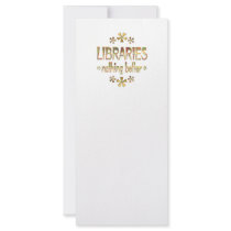 LIBRARIES Nothing Better Custom Rack Cards