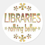 LIBRARIES Nothing Better Sticker