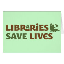 Libraries save lives cards by smallhandsdesigns Libraries save lives cards