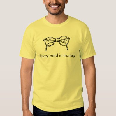 library nerd in training t-shirt
