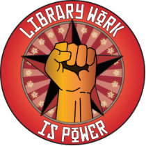 Library Work Is Power photo sculptures