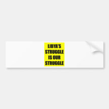 Libya's Struggle Is Our Struggle Bumper Stickers