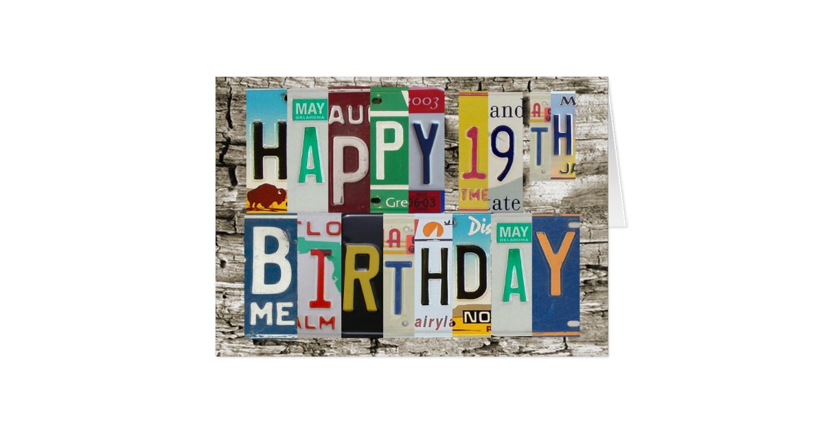 License Plates 19th Happy Birthday Card Zazzle