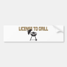 License To Grill Bumper Stickers