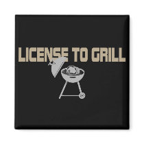 License To Grill Magnets