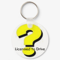 Licensed to Drive Key chain keychains