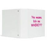 lick me where pink vinyl binders
