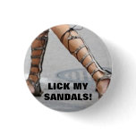 LICK MY SANDALS! PINS