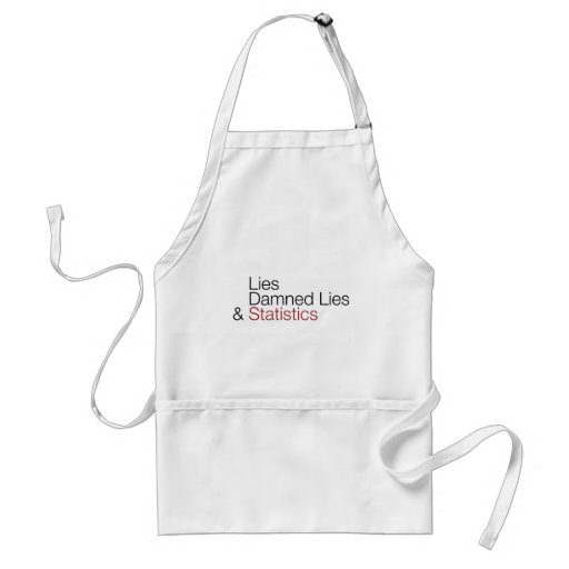 Lies, damned lies, & statistics aprons
