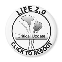Life 2.0 Magnet by B_A_Productions Life 2.0 Magnet