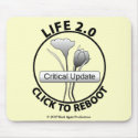 Life 2.0 Mousepad by B_A_Productions Life 2.0 Mousepad