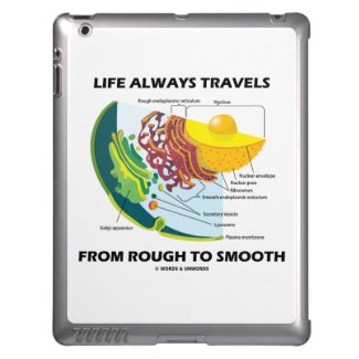 Life Always Travels From Rough To Smooth Cover For iPad