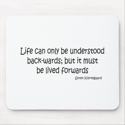 Life Backwards quote Mouse Pads by quoted