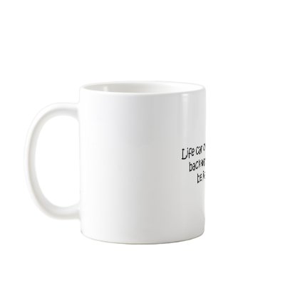 Life Backwards quote Mugs by quoted