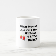 life be like without salsa bk text red congas coffee mug