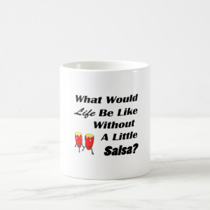 life be like without salsa bk text red congas coffee mug
