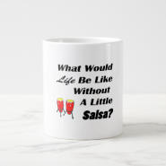 life be like without salsa bk text red congas extra large mugs