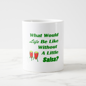life be like without salsa green text red congas extra large mugs